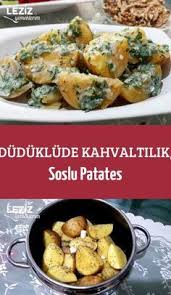 Duduklude Kahvaltilik Soslu Patates Leziz Yemeklerim Yemek Tarifi Leziz Yemek Yemek Tarifleri Yemek