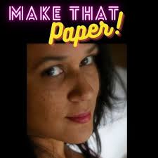 Make That Paper Podcast