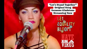“Let’s Stand Together” Original Song by “Suzanne Gladstone” Streaming  Worldwide! (GladstoneSong.com)
