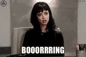 I will not make any more boring gif. Bored Boring Gif Bored Boring Ntc Discover Share Gifs