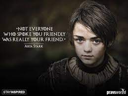 Most Powerful Game Of Thrones Quotes 14 Stark Quote Arya Stark Quotes Game Of Thrones Quotes