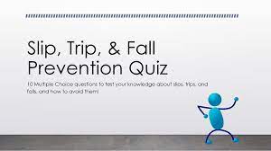 Displaying 134 questions associated with disorder. Slip Trip Fall Prevention Quiz Ppt Download