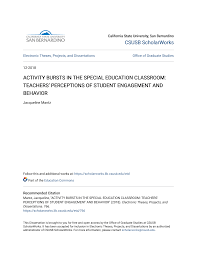 ACTIVITY BURSTS IN THE SPECIAL EDUCATION CLASSROOM: TEACHERS' PERCEPTIONS  OF STUDENT ENGAGEMENT AND BEHAVIOR