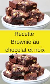Recette Brownie Au Chocolat Et Noix En 2020 Recette Noix Brownie Chocolat Recette Brownies Noix
