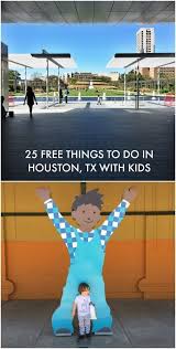 25 Free Things To Do In Houston Tx With Kids Near Hermann Park Free Things To Do Kids Things To Do Houston Parks
