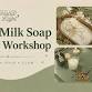 Sip & Suds Summer Artisan Workshop: Soap Making