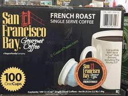 For those who have not purchased a keurig coffee. San Francisco Bay Single Serve Coffee French Roast 100 Count Costcochaser