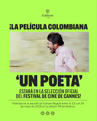 La película 'Un poeta', del director antioqueño Simón Mesa Soto (1986), tendrá su estreno mundial en edición 78 del festival en la sección Un Certain Regard. El largometraje, que fue beneficiario del