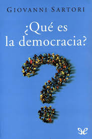 La idea es simular una elección con. Leer Que Es La Democracia De Giovanni Sartori Libro Completo Online Gratis