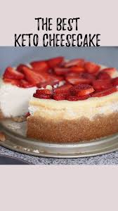 The Best Keto Cheesecake Video Keto Dessert Recipes Low Carb Cheesecake Low Carb Recipes Dessert