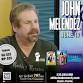 John Melendez (18+ Event)
