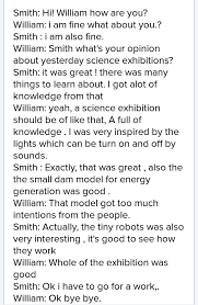 In literature it is even considered as a genre in itself. Dialogue Between Two Friends Talking About A Science Fair Brainly In