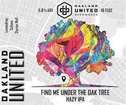Find Me Under The Oak Tree - Oakland United Beerworks