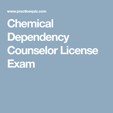 Chemical Dependency Counselor License Exam Counselors Chemical Exam