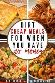 45 Dirt Cheap Meals 2 Week Meal Plan Eat For As Little As 1 A Day Dirt Cheap Meals Cheap Family Meals Cheap Meal Plans