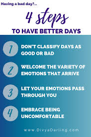 Steps To Change Your Mindset Have Good Days Be Happy Even On A Bad Day Divya Darling In 2020 Crying It Out Method How Are You Feeling Have Good Day