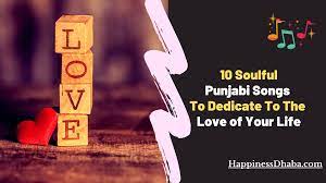9 Best Punjabi Love Songs To Dedicate To The Love of Your Life |  HappinessDhaba