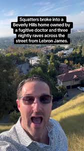 Lebron James is building a mega mansion in Beverly Hills, but right across  the street is the Beverly Hills squatter house, with a story as crazy as  its squatter occupants. When a fugitive doctor moved ...