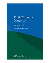 Environmental law, environmental governance mechanisms, sustainability. Energy Law In Malaysia 2nd Edition Environmental Energy Law Law