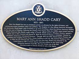 Mary Ann Shadd Cary Historical Marker