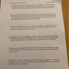 1.1 grams = 1.08 milliliters: Worksheet 2 Iv Reconstitution Problems 1 The Chegg Com