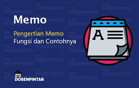 Maybe you would like to learn more about one of these? Lengkap Memo Pengertian Jenis Bagian Fungsi Contoh Dosenpintar Com