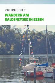 Wandern Die Sudliche Etappe Des Baldeneysteig In Essen Ausflug Ruhrgebiet Ausflug Nrw