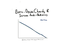 Use Burn Down Charts To Discover Scrum Anti Patterns Age