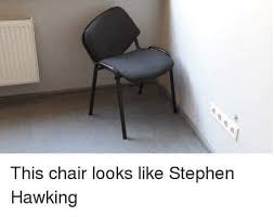Make bart throwing chair memes or upload your own images to make custom memes. Rare Insults That Crushed People S Souls Stephen Hawking Rare Insults Chair