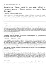 Our range of product includes sawn timber. Pdf Cross Border Timber Trade In Indonesia Critical Or Overstated Problem Forest Governance Lessons From Kalimantan