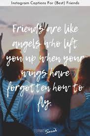 We wrote a full guide too. Instagram Captions For Best Friends Funny Cute And Thoughtful Quotes Best Friend Captions Caption For Friends Best Friend Quotes Meaningful