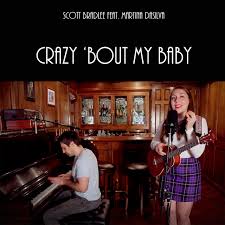 I M Crazy Bout My Baby Single By Scott Bradlee Martina Dasilva Spotify