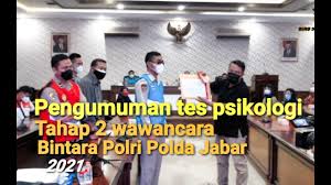 Yang pasti proses seleksi ini bersih, transparan, akuntabel dan humanis serta clear and clean. Pengumuman Hasil Tes Psikologi Tahap 2 Wawancara Bintara Polri Polda Jabar 2021 Youtube