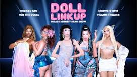 Doll LinkUp Drag Show — Villain Theater