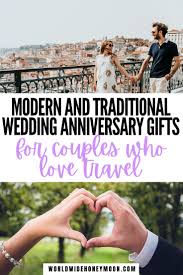 Shop by year, by recipient, or soak up the inspiration in our thoughtful favourites. Modern And Traditional Wedding Anniversary Gifts For Traveling Couples Travel Couple Travel Themed Gifts Gift Guide Travel