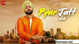 Pyar Jatt Da Download Mp3 Mp3 Song Mp3 Song Download Songs
