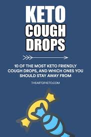 The 10 Top Keto Friendly Cough Drops And What To Avoid The Art Of Keto