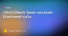Kien/distilbert-base-uncased-finetuned-cola · Hugging Face