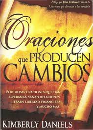 Kimberly Daniels Oraciones Que Producen Cambios Oraciones Libro De Oraciones Oraciones Cristianas