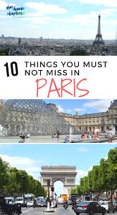 10 Amazing Things You Must Not Miss In Paris Go Seek Explore Explore Travel France Travel Best Places To Travel