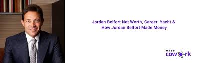 By day he made thousands of dollars a minute. Jordan Belfort Net Worth Career Yacht How Jordan Belfort Made Money 2021
