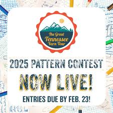 It's BAAAACK! The Great Tennessee Yarn Tour Pattern Contest is now LIVE!  Submit your design ideas by February 23 for a chance to be featured in the  2025 Pattern Book. Winners also