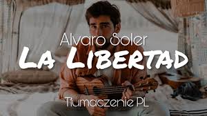 C am correr con el viento. Alvaro Soler La Libertad Tlumaczenie Pl Youtube