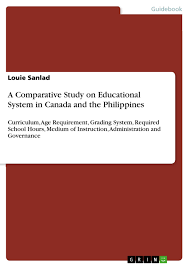 That history has included periods of spanish this is one of the shortest terms of formal education in the world. A Comparative Study On Educational System In Canada And The Grin