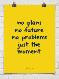 What Is Your Advice To Students Who Don T Have Any Plans For The Future Quora