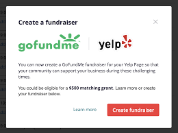 Start a crowdfunding campaign on the site with over $5 billion raised. Helping Local Businesses Raise Money With Up To 1 Million In Matching Donations Yelp