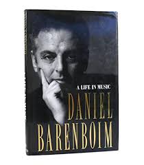 Daniel Barenboim: A Life in Music by Barenboim, Daniel: Very Good Hard  Cover (1992) First American Edition.