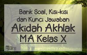 Bank Soal Akidah Akhlak Ma Kelas X P001 E Baca