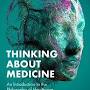Thinking About Medicine: An Introduction to the Philosophy of Healthcare David Misselbrook from www.routledge.com