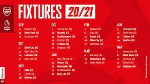 Below is the arsenal fixtures. Pl Arsenal Fixtures 2020 21 Gunners